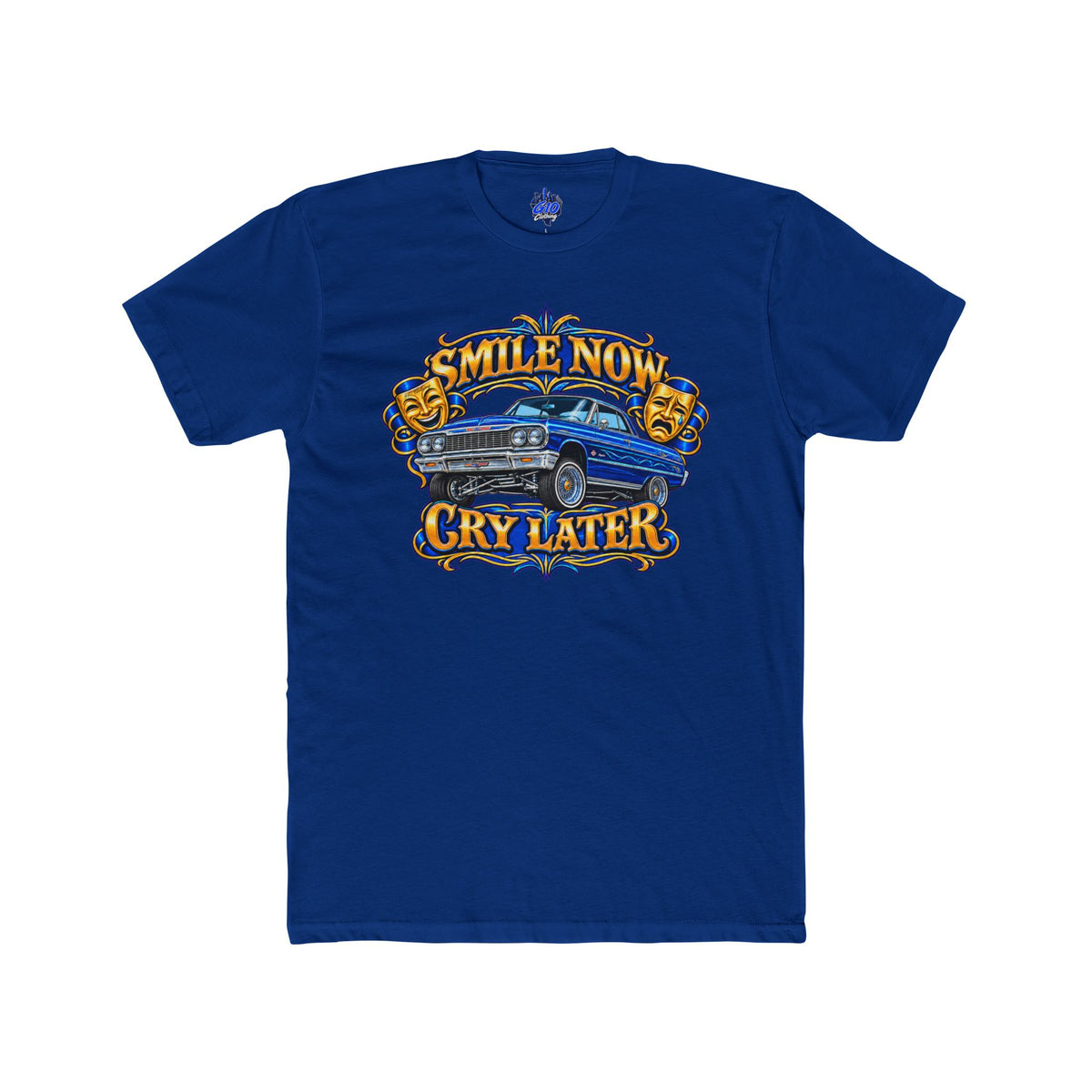 Blue & Gold Smile Now Cry Later T-Shirt